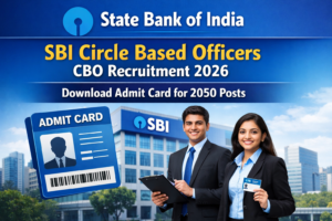 Read more about the article State Bank of India SBI Circle Based Officers CBO Recruitment 2026 – Download Admit Card for 2050 Posts